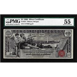 1896 $1 Educational Silver Certificate Note Fr.224 PMG About Uncirculated 55