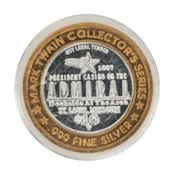 .999 Fine Silver President Casino on the Admiral $10 Limited Edition Gaming Token