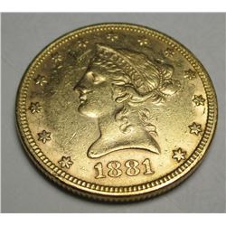 1881 $10 Gold Liberty XF AU Grade