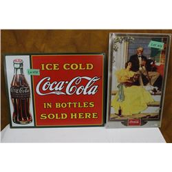 2 Reproduction Coca Cola Signs - (1) is 12" x 16" (1) is 9" x 16"