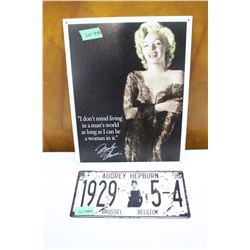 Marilyn Monroe Reproduction Sign (12" x 16") & an Audrey Hepburn License Plate