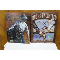 Reproduction Ducks Unlimited (12  x 16 ) and a Cowboy Choice Sign