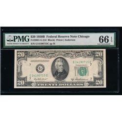 1950B $20 Chicago Federal Reserve Note PMG 66EPQ