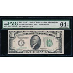 1934C $10 Minneapolis Federal Reserve Note PMG 64EPQ