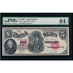 1907 $5 Legal Tender Note PMG 64EPQ