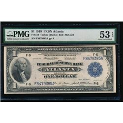 1918 $1 Atlanta Federal Reserve Bank Note PMG 53EPQ