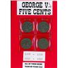 Image 1 : 4-FIVE CENT COINS (CANADA) *1928, 1930, 1932, 1935* (GEORGE V)