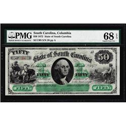 Low Serial Number 1872 $50 South Carolina Obsolete Note PMG Superb Gem Unc. 68EPQ
