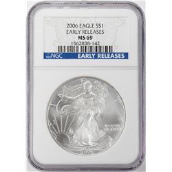 2006 $1 American Silver Eagle Coin NGC MS69 Early Releases
