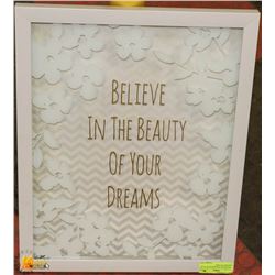 " BELIEVE IN THE BEAUTY OF YOUR DREAMS" PICTURE