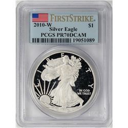 2010-W $1 Proof American Silver Eagle Coin PCGS PR70DCAM First Strike