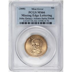 2008 $1 John Quincy Adams Presidential Coin Missing Edge Lettering Error PCGS MS66