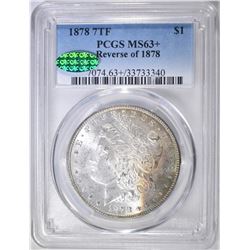 1878 7TF REV 78 MORGAN DOLLAR  PCGS MS-63+ CAC