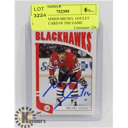 AUTOGRAPHED MICHEL GOULET HOCKEY CARD IN THE GAME.