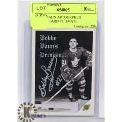 BOBBY BAUN AUTOGRAPHED HOCKEY CARD ULTIMATE