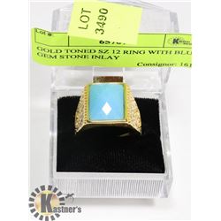 GOLD TONED SZ 12 RING WITH BLUE GEM STONE INLAY