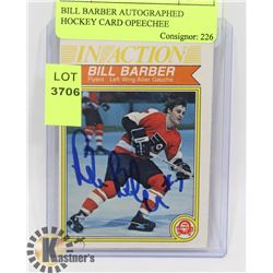 BILL BARBER AUTOGRAPHED HOCKEY CARD OPEECHEE