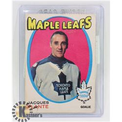 JACQUES PLANTE 71-72 OPEECHEE TORONTO MAPLE LEAFS