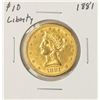 Image 1 : 1881 $10 Liberty Head Eagle Gold Coin