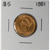 Image 1 : 1881 $5 Liberty Head Half Eagle Gold Coin