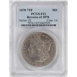 1878 7TF Reverse 78 $1 Morgan Silver Dollar Coin PCGS F12