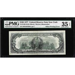 1977 $100 Federal Reserve Note Offset Printing ERROR PMG Choice Very Fine 35EPQ