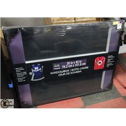 NEW SHADOW BOX 30" X 40"