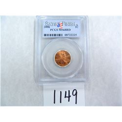 2006 One Cent PCGS Graded MS68 RD Satin Finish