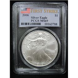 FIRST STRIKE 2006 Silver Eagle PCGS Graded MS69, One Ounce Fine Silver