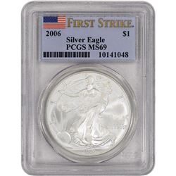 FIRST STRIKES: TWO (2) 2006 Silver Eagles PCGS Graded MS69, One Ounce Fine Silver Each, Both One $