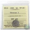 Image 1 : Newfoundland 5-cent 1888 Obv. 3 ICCS Certified VF-20. Scarce Obverse!