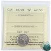Image 1 : 5-cent 1872H ICCS Certified AU-50. An intersting coin with some die clashes throughout the obverse a