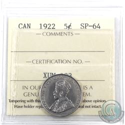 5-cent 1922 ICCS Certified SP-64. A rare specimen strike, this coin has soft satin fields with bold 