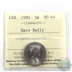 5-cent 1990 Bare Belly ICCS Certified MS-64