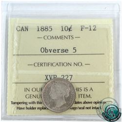 10-cent 1885 Obv. 5 ICCS Certified F-12. Rarer obverse variety.