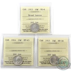 10-cent 1913 Broad Leaves ICCS VG-8, 1914 ICCS EF-45 & 1915 ICCS VF-30. 3pcs