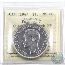 Silver $1 1947 Pointed 7, 4x HP ICCS Certified MS-60.