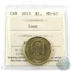 Image 1 : Loon $1 2013 ICCS Certified MS-67! TOP GRADE!