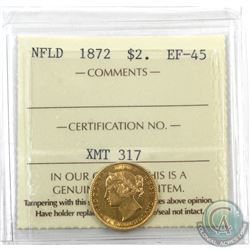 Newfoundland $2 1872 Gold ICCS Certified EF-45! Attractive lustrous coin.