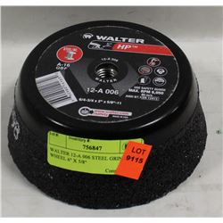 WALTER 12-A 006 STEEL GRINDING WHEEL, 6" X 5/8"