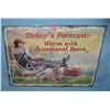 Image 1 : Today's Forecast Warm With Occasional Bears sign