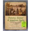 Image 1 : Pictorial History of American Sports dated 1965