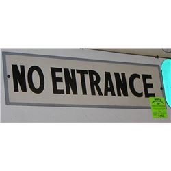 Vintage country store sign: NO ENTRANCE