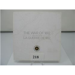 THE WAR OF 1812 COIN COLLECTION (ROYAL CANADIAN MINT)