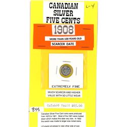 FIVE CENT COIN (CANADA) *1908* (SILVER)