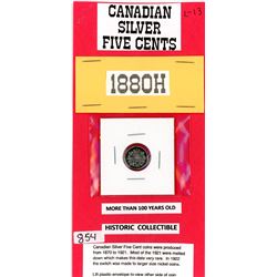 FIVE CENT COIN (CANADA) *1880H* (SILVER)