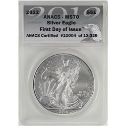 2012 $1 American Silver Eagle Coin ANACS MS70 First Day Of Issue