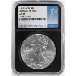 2017 $1 American Silver Eagle Coin NGC MS69 First Day Of Issue
