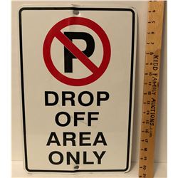 PARKING DROP OFF AREA ROAD SIGN