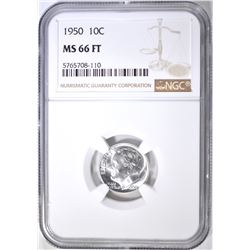 1950 ROOSEVELT DIME NGC MS-66 FT